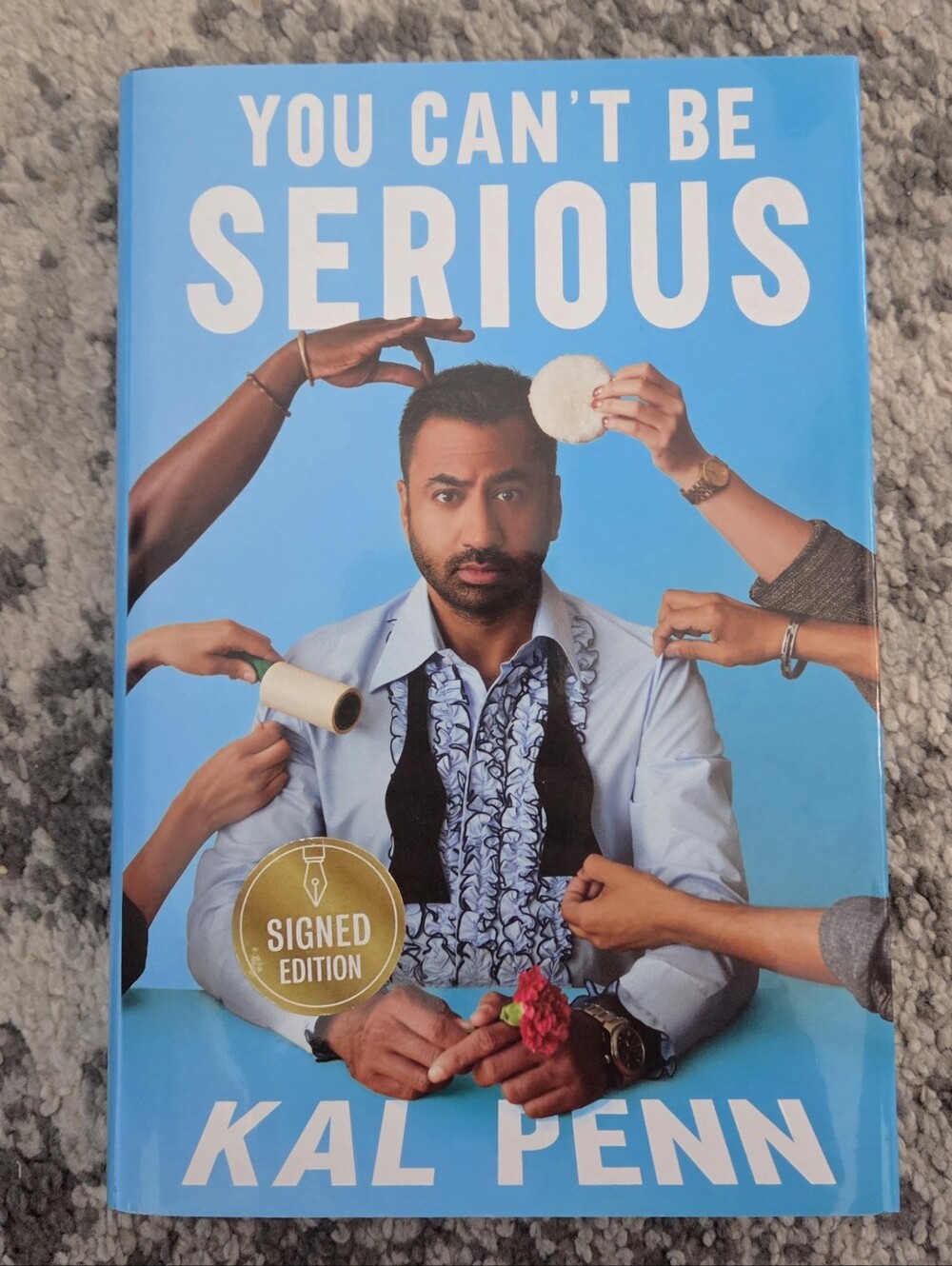 You Can't Be Serious by Kal Penn Hardcover Signed special edition